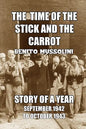 The Time of the Stick and the Carrot: Story of a Year, October 1942 to September 1943 - Paperback
