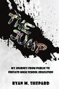 The Jump: My Journey from Public to Private High School Education - Paperback