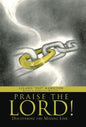 Praise the Lord!: Discovering the Missing Link - Hardcover