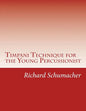 Timpani Technique for the Young Percussionist - Paperback