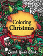 Coloring Christmas: A Christmas Coloring Book for the whole family! - Paperback
