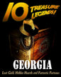 10 Treasure Legends! Georgia: Lost Gold, Hidden Hoards and Fantastic Fortunes - Paperback