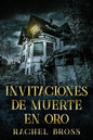 Invitaciones de muerte en oro - Paperback