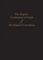 1689 Baptist Confession of Faith & the Baptist Catechism - Paperback