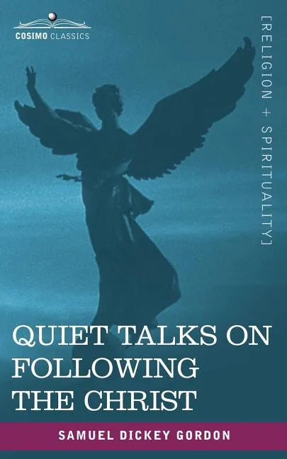 Quiet Talks on Following the Christ - Paperback