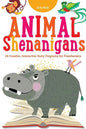 Animal Shenanigans: Twenty-four Creative, Interactive Story Programs for Preschoolers - Paperback