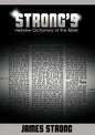 Strong's Hebrew Dictionary of the Bible (Strong's Dictionary) - Paperback