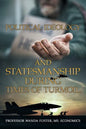 Political Ideology and Statesmanship During Times of Turmoil - Paperback