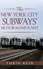 The New York City Subways' Motormans' Rant - Hardcover