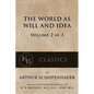 The World As Will And Idea (Vol. 2 of 3) - Paperback