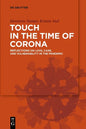 Touch in the Time of Corona: Reflections on Love, Care, and Vulnerability in the Pandemic - Paperback