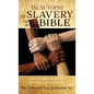 The Autopsy Of Slavery and the Bible: Christ's Triumph Over Slavery Bringing Unity to the Body - Hardcover