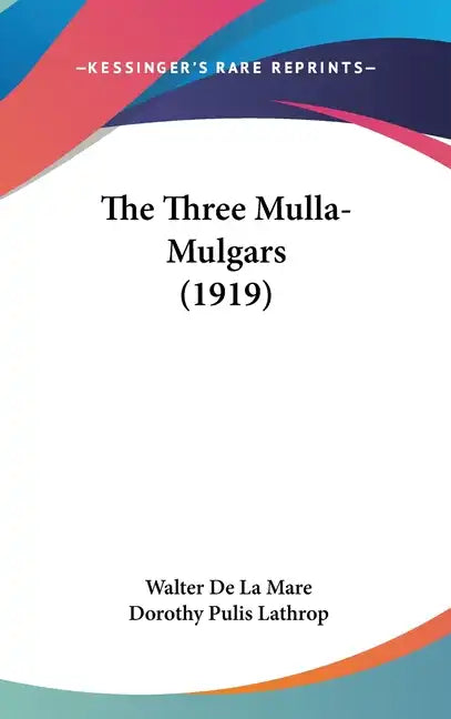 The Three Mulla-Mulgars (1919) - Hardcover