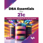 DBA Essentials for 21c: Installing Oracle Database 21c on Oci Compute (English Edition) - Paperback