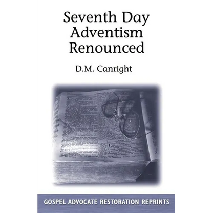 Seventh Day Adventism Renounced - Paperback