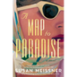 A Map to Paradise - Hardcover