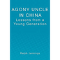 Agony Uncle in China: Lessons from a young generation - Paperback
