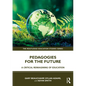 Pedagogies for the Future: A Critical Reimagining of Education - Paperback