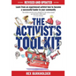 The Activist's Toolkit: Updated!: Now More Than Ever... - Paperback