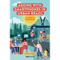 Ageing with Smartphones in Urban Brazil: A work in progress - Paperback