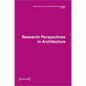 Dimensions. Journal of Architectural Knowledge: Vol. 1, No. 1/2021: Research Perspectives in Architecture - Paperback