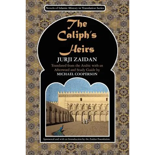 The Caliph's Heirs: Brothers at War: the Fall of Baghdad - Paperback