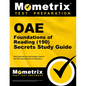 Oae Foundations of Reading (190) Secrets Study Guide: Oae Exam Review and Practice Test for the Ohio Assessments for Educators - Paperback