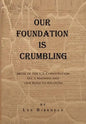 Our Foundation Is Crumbling - Hardcover