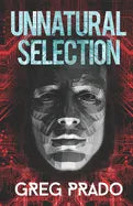Unnatural Selection: A Technological Thriller - Paperback