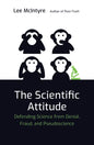 The Scientific Attitude: Defending Science from Denial, Fraud, and Pseudoscience - Paperback