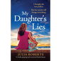 My Daughter's Lies: A totally gripping and emotional family drama - Paperback