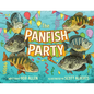 The Panfish Party - Hardcover