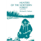Hunters of the Northern Forest: Designs for Survival Among the Alaskan Kutchin - Paperback