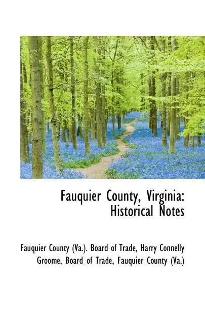 Fauquier County, Virginia: Historical Notes - Paperback