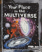 Your Place in the Multiverse - Hardcover