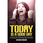 Today Is a Good Day! Attitudes for Achieving Project Success - Paperback