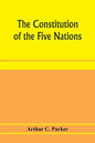 The constitution of the Five nations - Paperback