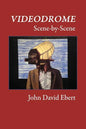 Videodrome Scene-by-Scene - Paperback
