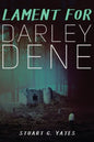 Lament for Darley Dene - Paperback