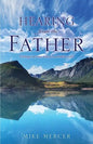 Hearing from the Father - Paperback