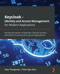 Keycloak - Identity and Access Management for Modern Applications: Harness the power of Keycloak, OpenID Connect, and OAuth 2.0 protocols to secure ap - Paperback
