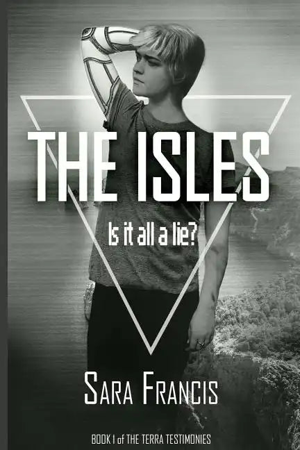 The Isles: Is it all a lie? - Paperback