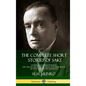 The Complete Short Stories of Saki: Reginald, Reginald in Russia, The Chronicles of Clovis, Beasts and Super Beasts, The Toys of Peace, The Square Egg - Hardcover