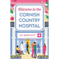 Welcome to the Cornish Country Hospital - Paperback