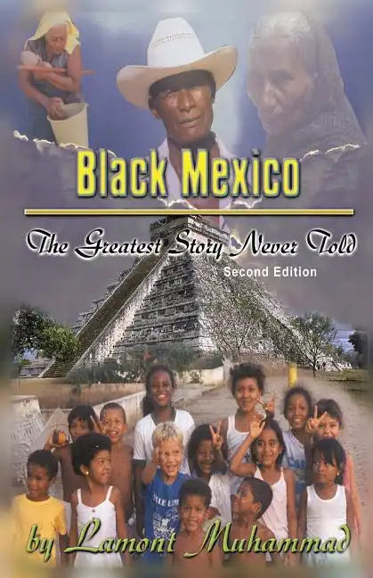 Black Mexico: The Greatest Story Never Told - Paperback