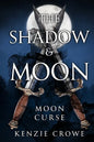 The Shadow and Moon: Moon Curse - Paperback