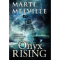 Onyx Rising: The Deja vu Chronicles - Hardcover