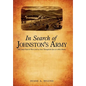 In Search of Johnston's Army: Old Camp Floyd & West Creek as Seen Through the Eyes of a Relic Hunter - Hardcover