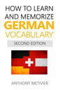 How to Learn and Memorize German Vocabulary - Paperback