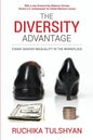The Diversity Advantage: Fixing Gender Inequality In The Workplace - Paperback